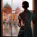 The Girl from Berlin, Ronald H. Balson