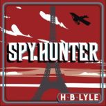 Spy Hunter, H.B. Lyle