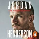 Jordan Henderson The Autobiography, Jordan Henderson