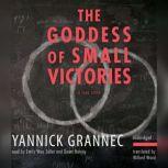 The Goddess of Small Victories, Yannick Grannec