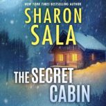 The Secret Cabin, Sharon Sala