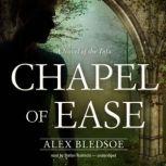 Chapel of Ease, Alex Bledsoe