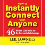 How to Instantly Connect With Anyone, Leil Lowndes