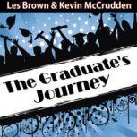 The Graduates Journey Explore the Path of Possibilities, Made for Success