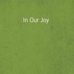 In Our Joy, John Piper
