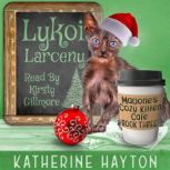 Lykoi Larceny, Katherine Hayton