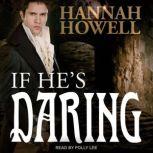 If He's Daring, Hannah Howell