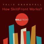 How SkillFront Works?, Yeliz Obergfell