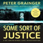Some Sort of Justice, Peter Grainger