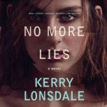 No More Lies, Kerry Lonsdale