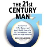 The 21st Century Man, Judson Brandeis M.D.