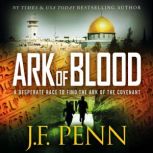 Ark of Blood, J.F. Penn