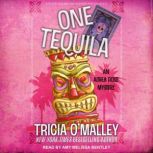 One Tequila, Tricia OMalley