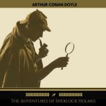 The Adventures of Sherlock Holmes Go..., Arthur Conan Doyle