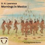 Mornings in Mexico, D. H. Lawrence