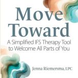 Move Toward, Jenna Riemersma, LPC