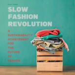 Slow Fashion Revolution, Davis Truman