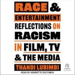 Race and Entertainment, Thandi Lubimbi