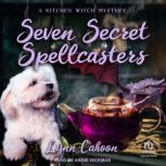 Seven Secret Spellcasters, Lynn Cahoon