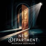 New Department, Morgan  Beringer