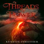 Threads of Power, Kenyon Strother