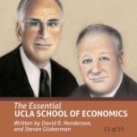 The Essential UCLA School of Economic..., David R. Henderson