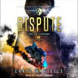 Dispute, Craig Martelle