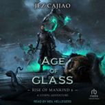 Age of Glass, Jez Cajiao