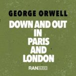 Down and Out in Paris and London, George Orwell