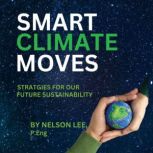 Smart Climate Moves, Nelson Lee