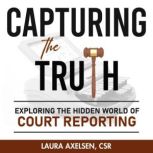Capturing the Truth, Laura Axelsen, CSR