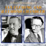 A Rare Recording of Ian Fleming and R..., Ian Fleming