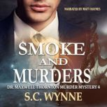 Smoke and Murders, S.C. Wynne