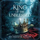 King of the Unblessed, Michelle M. Pillow