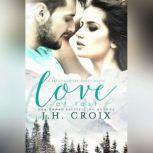 Love At Last, J.H. Croix