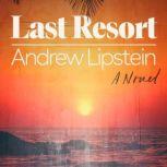 Last Resort, Andrew Lipstein