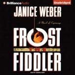 Frost the Fiddler, Janice Weber