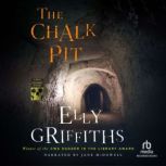 The Chalk Pit, Elly Griffiths