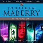 Strange Worlds, Jonathan Maberry