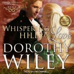 Whispering Hills of Love, Dorothy Wiley