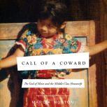 Call of A Coward, Marcia Moston