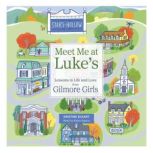 Meet Me at Lukes, Kristine Eckart
