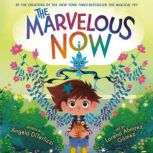 The Marvelous Now, Angela DiTerlizzi
