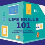 Life skills 101 Everything you need,..., Ivi Green