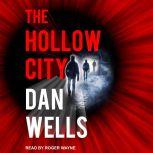 The Hollow City, Dan Wells