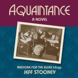 Acquaintance Medicine for the Blues ..., Jeff Stookey