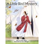 A Little Bird Mystery, Ruth Siburt