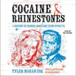 Cocaine and Rhinestones, Tyler Mahan Coe