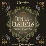 Fiends and Festivals, S. Usher Evans