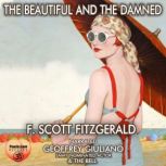 The Beautiful And The Damned, F. Scott Fitzgerald